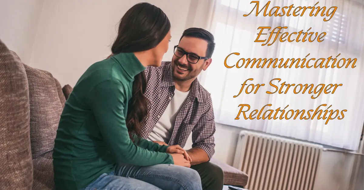 Effective Communication in Relationships